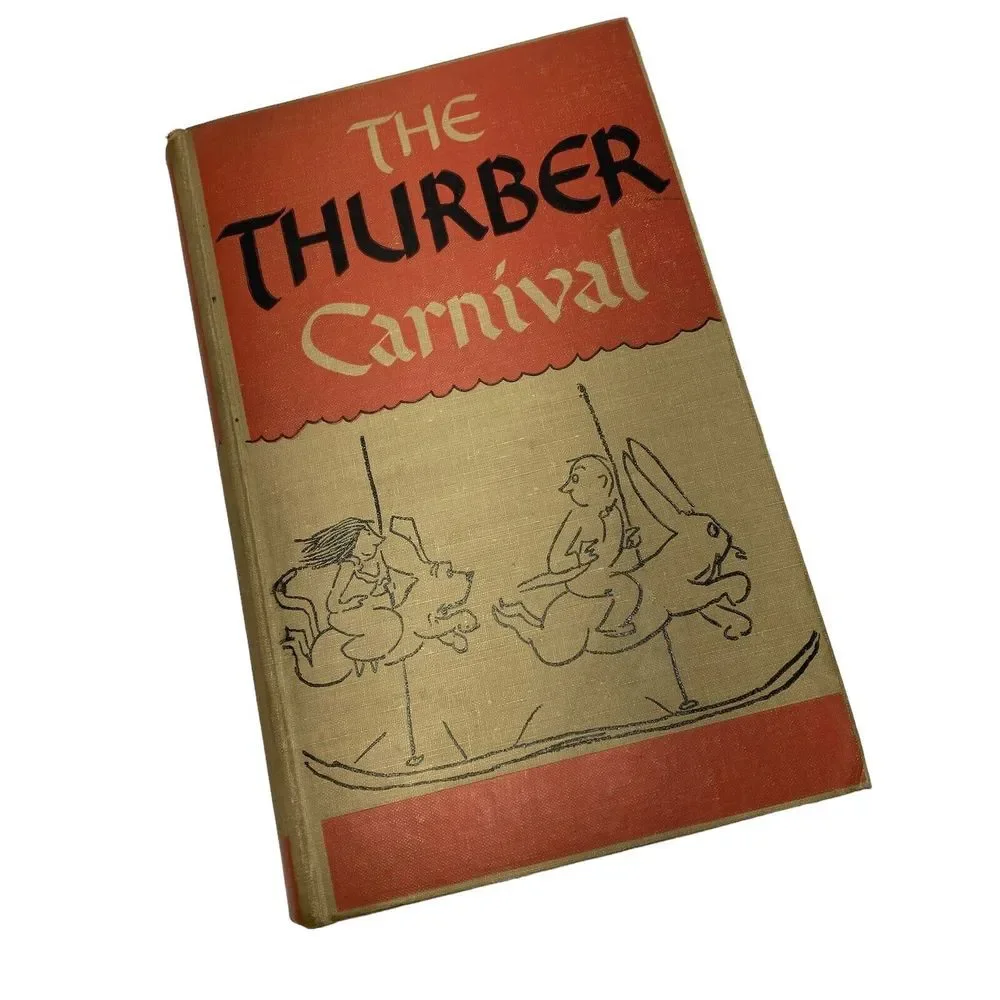 The Thurber Carnival by James Thurber 1945 Edition Hardcover Illustrated Vintage